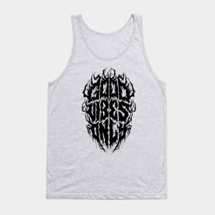 Good Vibes Only - Funny Black Metal Logo Parody Tank Top